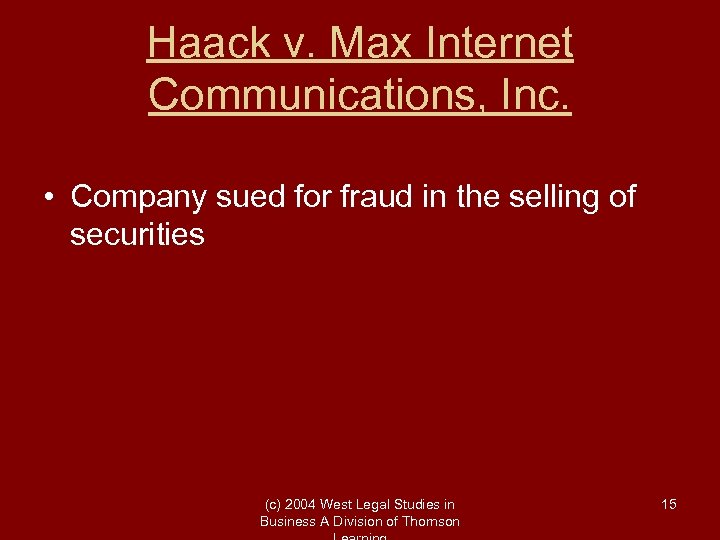 Haack v. Max Internet Communications, Inc. • Company sued for fraud in the selling