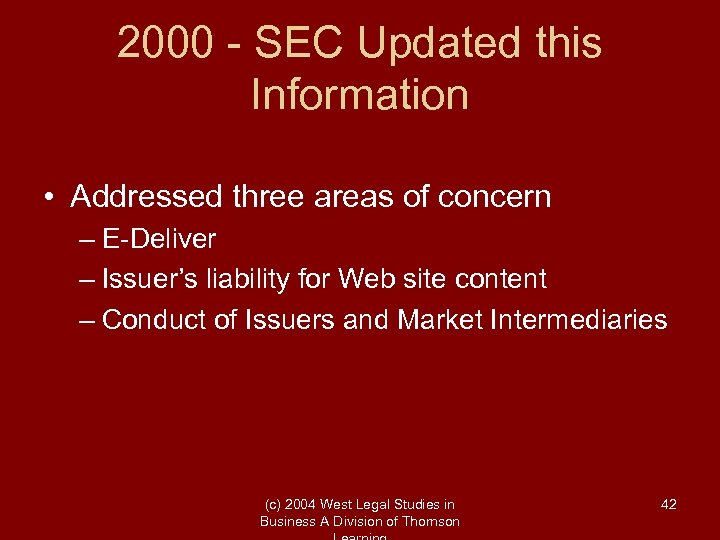 2000 - SEC Updated this Information • Addressed three areas of concern – E-Deliver