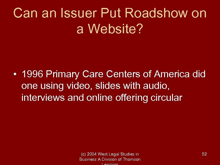 Can an Issuer Put Roadshow on a Website? • 1996 Primary Care Centers of