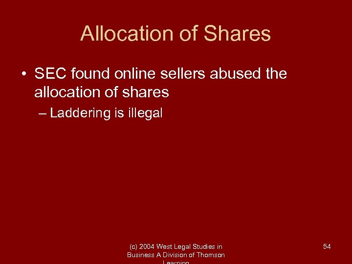 Allocation of Shares • SEC found online sellers abused the allocation of shares –