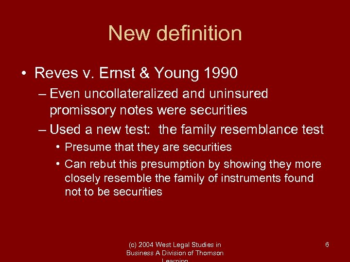 New definition • Reves v. Ernst & Young 1990 – Even uncollateralized and uninsured