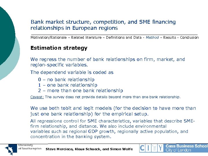 Bank market structure, competition, and SME financing relationships in European regions Motivation/Rationale – Related