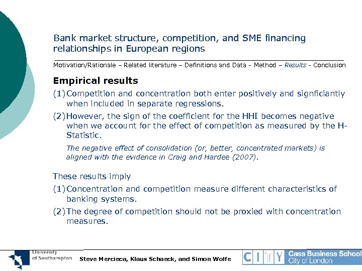 Bank market structure, competition, and SME financing relationships in European regions Motivation/Rationale – Related