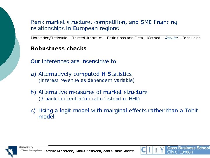 Bank market structure, competition, and SME financing relationships in European regions Motivation/Rationale – Related