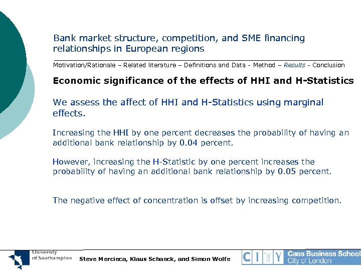 Bank market structure, competition, and SME financing relationships in European regions Motivation/Rationale – Related