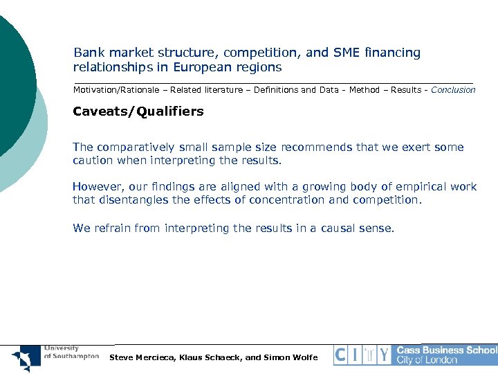 Bank market structure, competition, and SME financing relationships in European regions Motivation/Rationale – Related