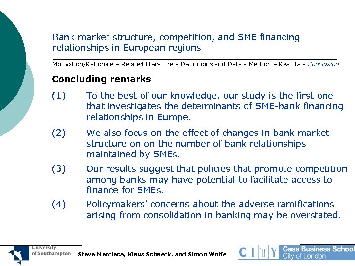 Bank market structure, competition, and SME financing relationships in European regions Motivation/Rationale – Related