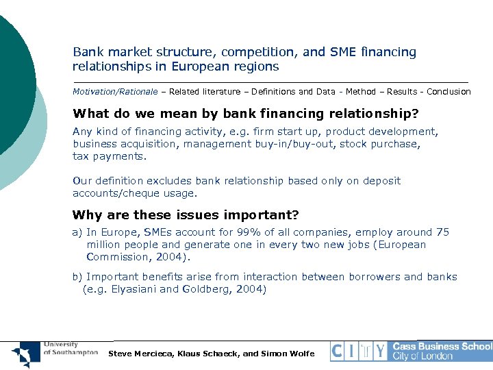 Bank market structure, competition, and SME financing relationships in European regions Motivation/Rationale – Related