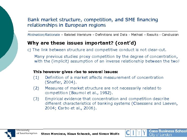 Bank market structure, competition, and SME financing relationships in European regions Motivation/Rationale – Related