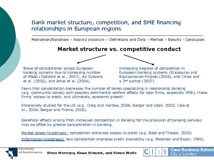 Bank market structure, competition, and SME financing relationships in European regions Motivation/Rationale – Related