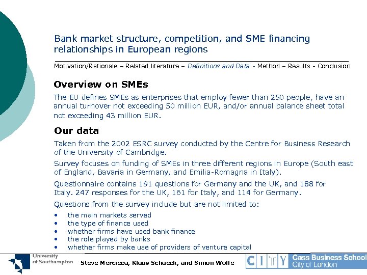 Bank market structure, competition, and SME financing relationships in European regions Motivation/Rationale – Related