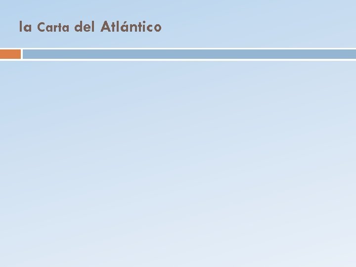 la Carta del Atlántico 