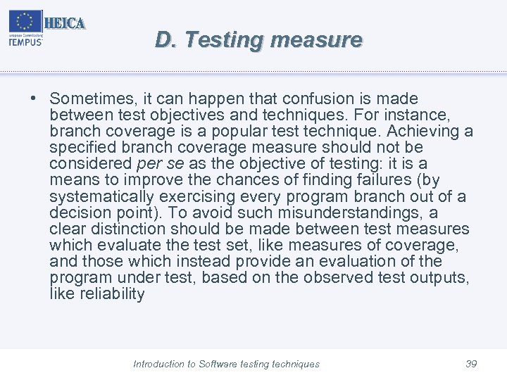 D. Testing measure • Sometimes, it can happen that confusion is made between test