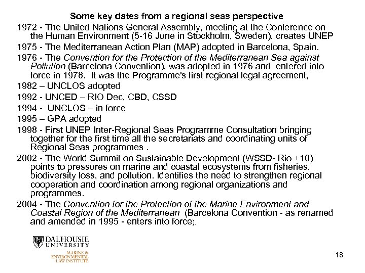 Some key dates from a regional seas perspective 1972 - The United Nations General