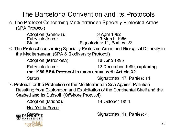 The Barcelona Convention and its Protocols 5. The Protocol Concerning Mediterranean Specially Protected Areas