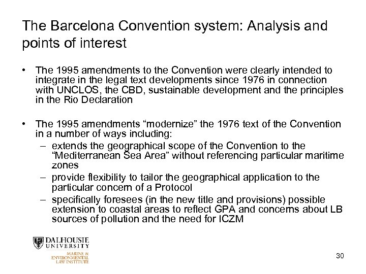 The Barcelona Convention system: Analysis and points of interest • The 1995 amendments to