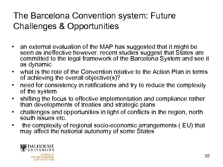 The Barcelona Convention system: Future Challenges & Opportunities • an external evaluation of the