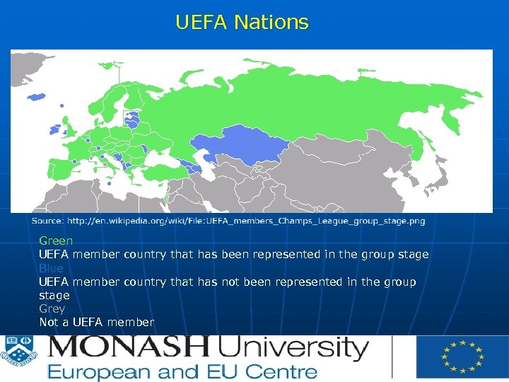 UEFA Nations Green UEFA member country that has been represented in the group stage