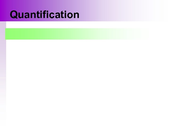 Quantification 