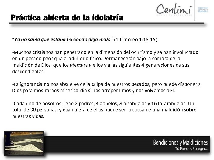 Práctica abierta de la idolatría “Yo no sabía que estaba haciendo algo malo” (1