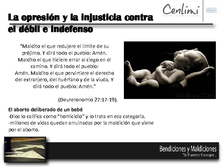 La opresión y la injusticia contra el débil e indefenso “Maldito el que redujere