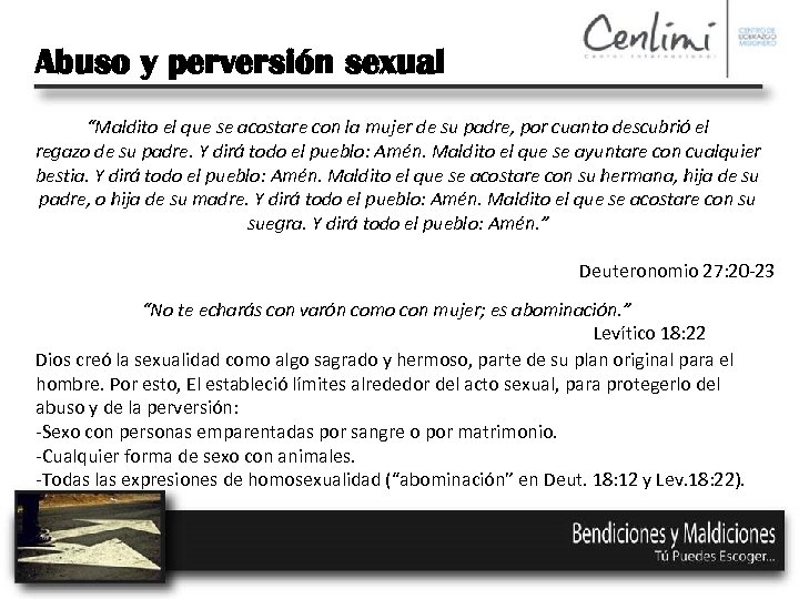 Abuso y perversión sexual “Maldito el que se acostare con la mujer de su