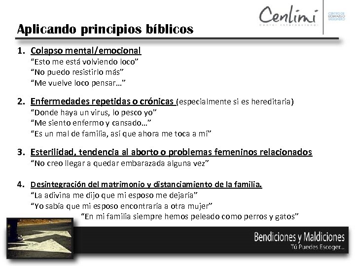 Aplicando principios bíblicos 1. Colapso mental/emocional “Esto me está volviendo loco” “No puedo resistirlo