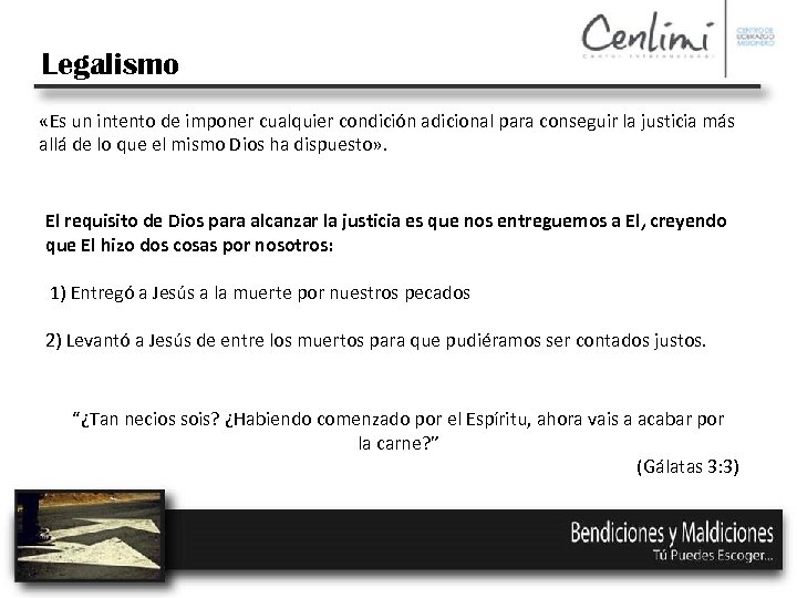 Legalismo «Es un intento de imponer cualquier condición adicional para conseguir la justicia más