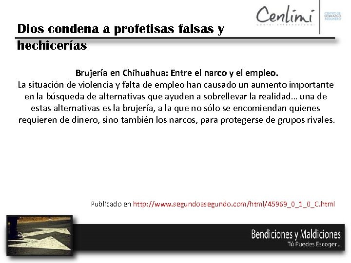 Dios condena a profetisas falsas y hechicerías Brujería en Chihuahua: Entre el narco y