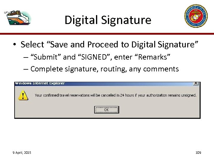 Digital Signature • Select “Save and Proceed to Digital Signature” – “Submit” and “SIGNED”,