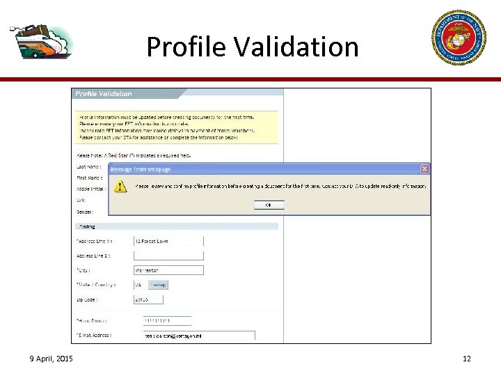 Profile Validation 9 April, 2015 12 