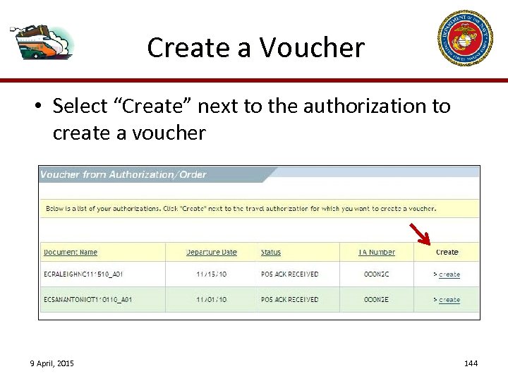 Create a Voucher • Select “Create” next to the authorization to create a voucher