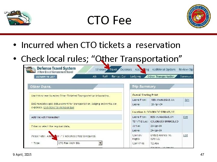 CTO Fee • Incurred when CTO tickets a reservation • Check local rules; “Other