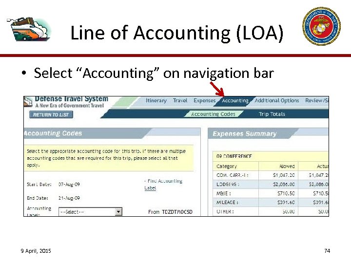 Line of Accounting (LOA) • Select “Accounting” on navigation bar 9 April, 2015 74