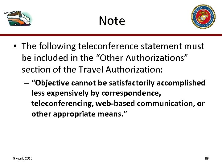 Note • The following teleconference statement must be included in the “Other Authorizations” section