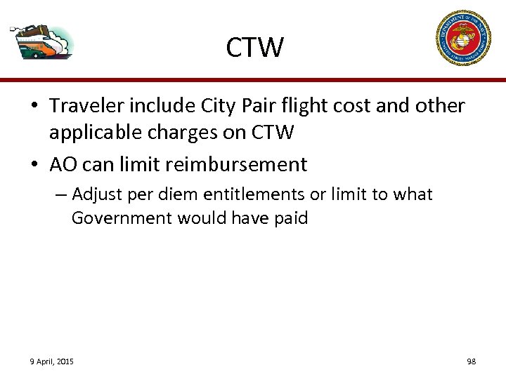 CTW • Traveler include City Pair flight cost and other applicable charges on CTW