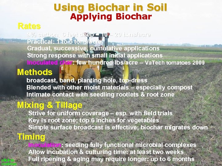 Using Biochar in Soil Rates Applying Biochar 9% carbon, 6 feet deep = 10