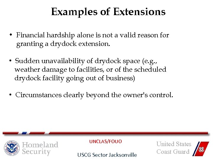Examples of Extensions • Financial hardship alone is not a valid reason for granting