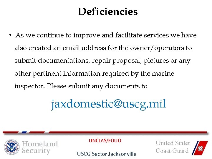 Deficiencies • As we continue to improve and facilitate services we have also created