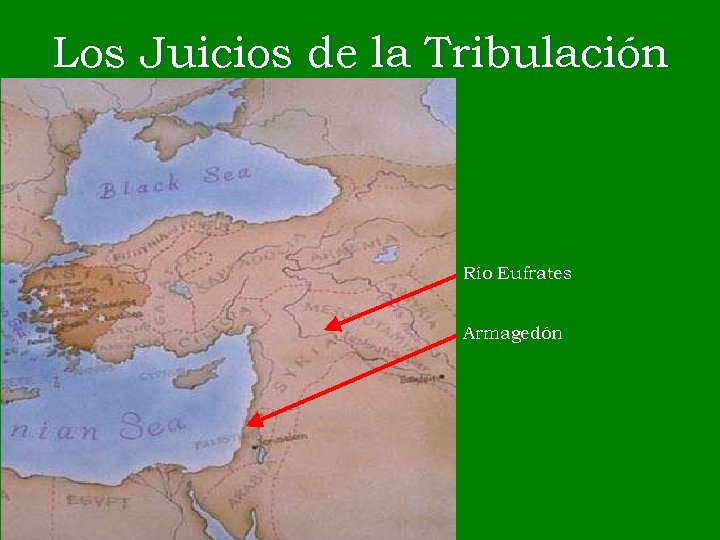 Los Juicios de la Tribulación Río Eufrates Armagedón 