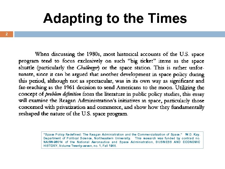 Adapting to the Times 2 “Space Policy Redefined: The Reagan Administration and the Commercialization