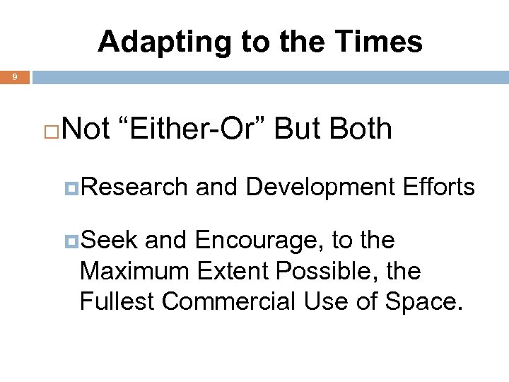 Adapting to the Times 9 Not “Either-Or” But Both Research and Development Efforts Seek