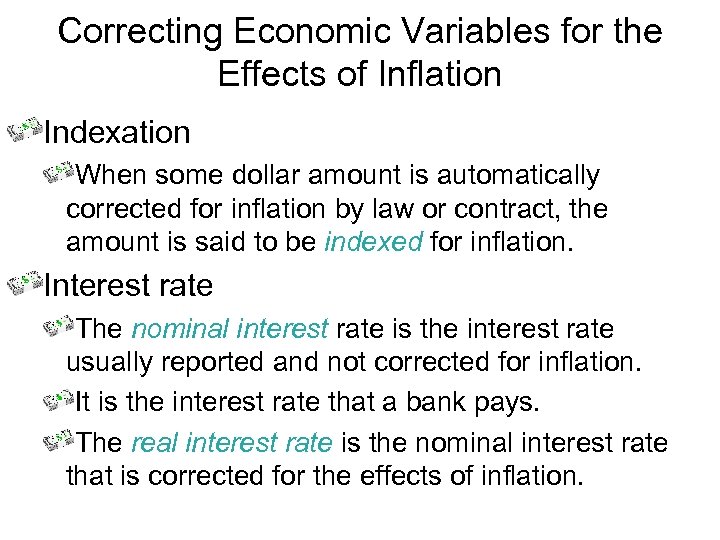 Correcting Economic Variables for the Effects of Inflation Indexation When some dollar amount is