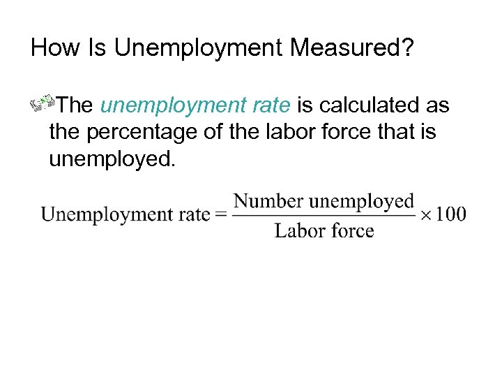 How Is Unemployment Measured? The unemployment rate is calculated as the percentage of the