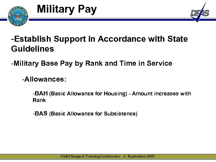 Military Pay -Establish Support in Accordance with State Guidelines -Military Base Pay by Rank