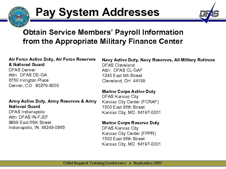 Pay System Addresses Obtain Service Members’ Payroll Information from the Appropriate Military Finance Center