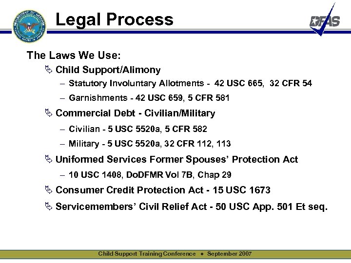 Legal Process The Laws We Use: Ä Child Support/Alimony - Statutory Involuntary Allotments -