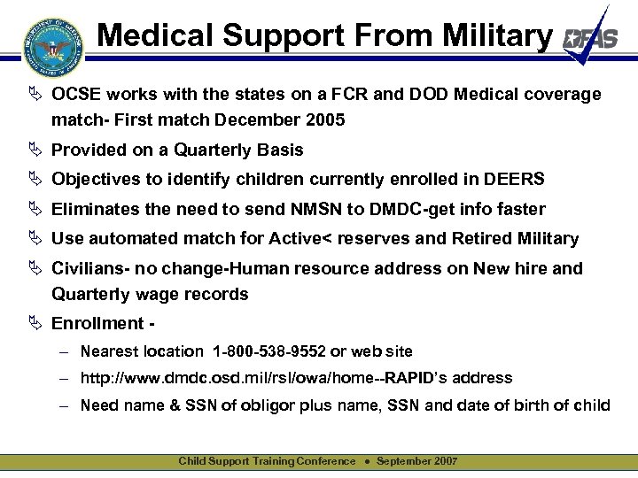 Medical Support From Military Ä OCSE works with the states on a FCR and