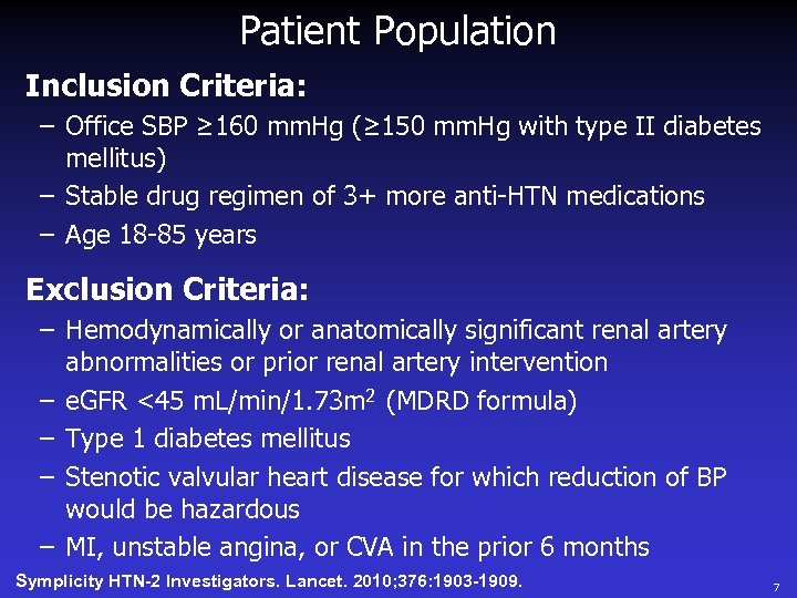 Patient Population Inclusion Criteria: – Office SBP ≥ 160 mm. Hg (≥ 150 mm.