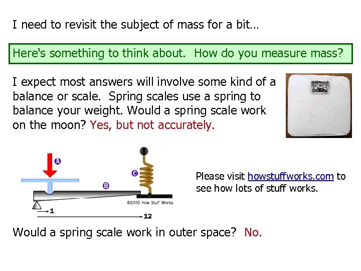 I need to revisit the subject of mass for a bit… Here's something to